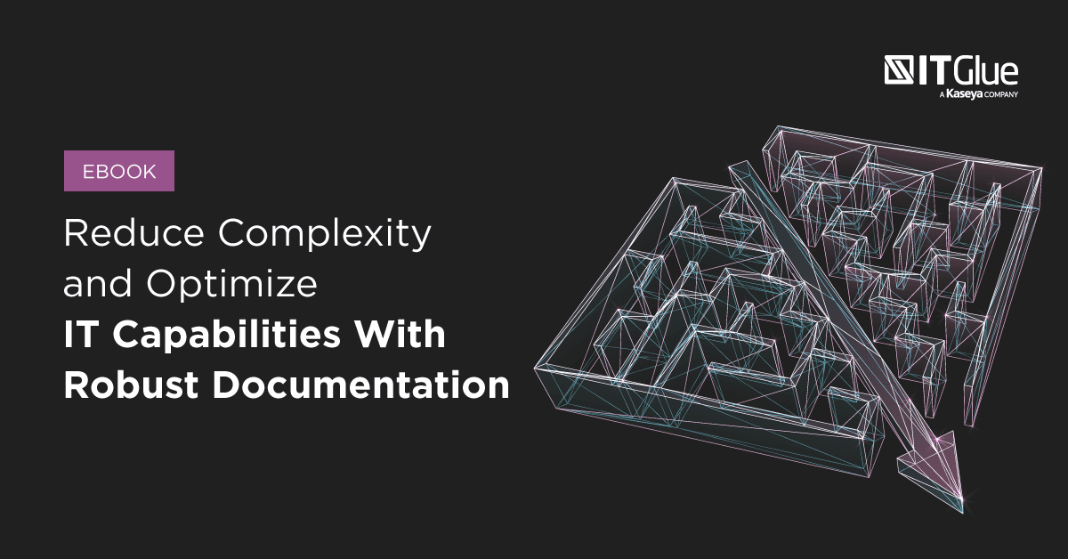 ITG_eBook_Graphics_Banner_Reduce_Complexity_and_Optimize_IT_Capabilities_with_Robust_Documentation